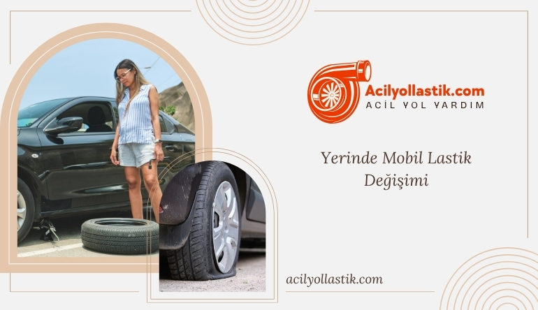 Yerinde Mobil Lastik Değişimi